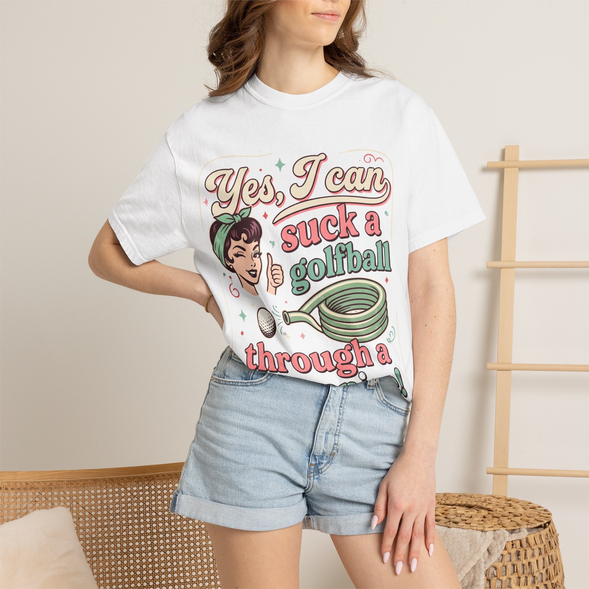 Vintage Retro Tee — “Yes, I Can Suck a Golfball Through a Hosepipe!”