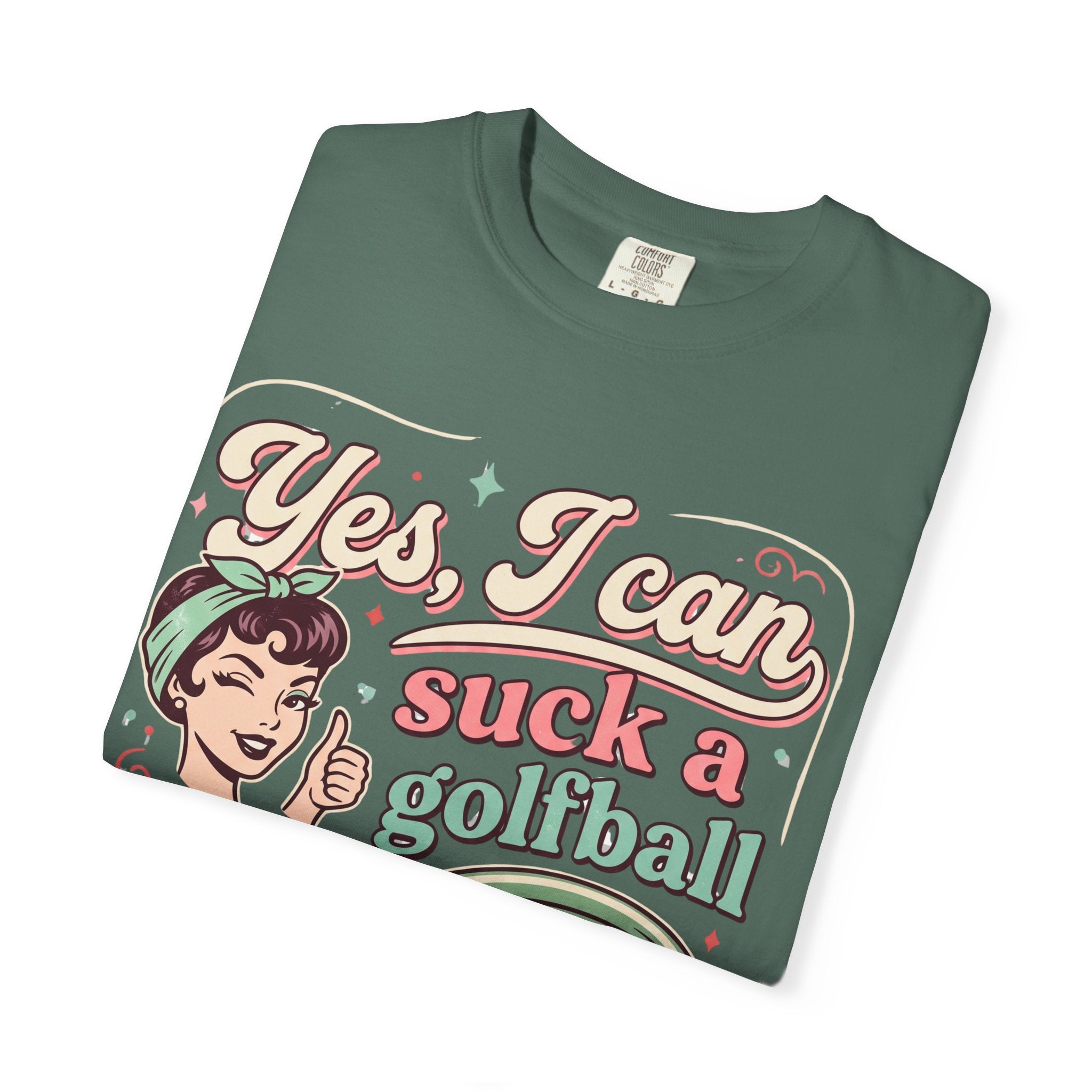 Vintage Retro Tee — “Yes, I Can Suck a Golfball Through a Hosepipe!”